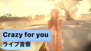 『Crazy for you』ライブ音響 イヤフォン推奨