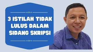 Istilah Yang Dipakai Untuk Menyatakan Tidak Lulus Dalam Sidang Skripsi || Mahasiswa Wajib Tau