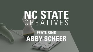 NC State Creatives: Abby Scheer