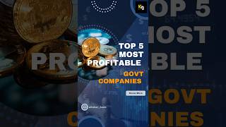 Top 5 Most Profitable Govt Companies. #stockmarket#sharemarket#nifty#banknifty#trading#business