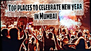 Top places to celebrate New year in Mumbai