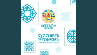 Kyz Zhibek & Tolegen