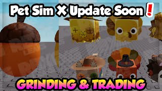 NEW UPDATE SOON! 🔴 PET SIMULATOR X GRINDING & TRADING LIVE! | ROBLOX