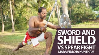 Mara Pidicha Kuntham |Sword and Shield vs Spear Fight |  Kalaripayattu | Kerala Tourism