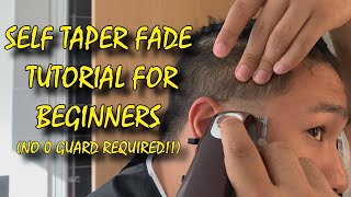 Simple Self Taper Fade Haircut Tutorial (No 0 guard REQUIRED!!)