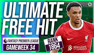 Ultimate Free Hit Draft | Ranked 1864 | Double Gameweek 34 | Fantasy Premier League Tips