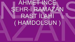 AHMET İNCE - RAMAZAN İLAHİLERİ