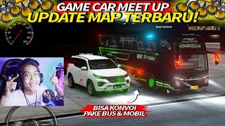 GAME CAR MEET UP MULTIPLAYER UPDATE MAP LUAS ADA TEROWONGAN & JEMBATAN KEREN! BISA PAKE BUS & MOBIL!