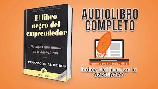 📓El Libro Negro Del Emprendedor🖤Por Fernando Trías [AUDIOLIBRO COMPLETO]🎧