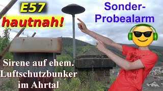 Sirene hautnah | Sonder-Probealarm im Hochwasser-Katastrophengebiet Altenahr | Sirenenprobe E57