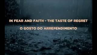 In Fear And Faith - The Taste of Regret (Legendado)