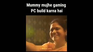 Mummy mojay pc build karvana ha // #MUMMY Reaction 😅 funny video// #short #forupage