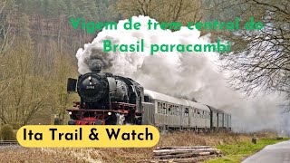 Viagem de trem Central do Brasil x Paracambi-RJ