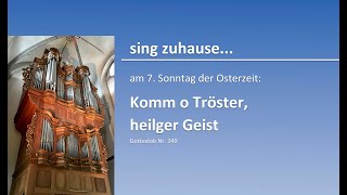 sing zuhause... am 7. So d. Osterzeit: Komm, o Tröster, Heilger Geist (GL 349) - L: Apg 1, 12-14