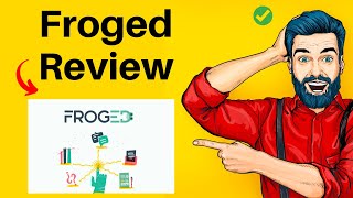 Froged Review & Demo