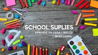 SCHOOL SUPLIES | INGLES | APRENDE EN CASA