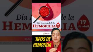 TIPOS de HEMOFILIA (A,B y C)🩸🧑‍⚕️ #medicina #sorprendente #hemofilia #mexico #hematology #medstudent