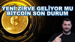 ZİRVE GELİYOR MU | BİTCOİN SON DURUM