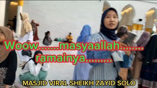 Masya Allah...Ramainya MasjidViral  SheikhZayed Solo