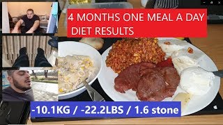 4 months OMAD one meal a day diet results. Lost 10.1Kg / 22 lbs for 16 weeks