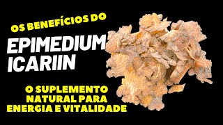 Epimedium Icariin #Epimedium #Icariin #Saúde #SuplementoNatural #Energia #Vitalidade