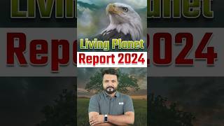 Living Planet Report 2024 🤔 #livingplanet #report2024 #latestupdates #updates #kgsbankingexam #kgs