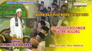 CERAMAH LUCU KH. MUSLEH ADNAN TERBARU 2022 || LIVE JADDIH BARAT - BANGKALAN