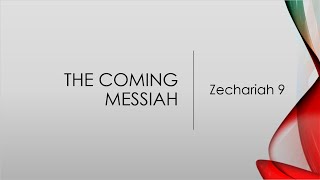 The Coming Messiah| Zechariah 9 | Pastor Jeff Olive