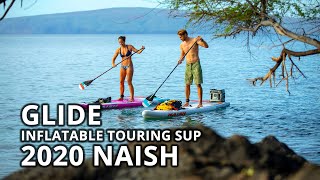 2020 Naish Glide Inflatable Touring Paddle Boards