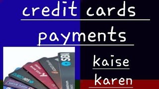 Credit Card  ka Payment  Kare App