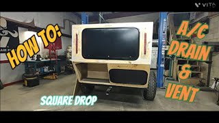 How to A/c drain and vent ducts Squaredrop teardrop rock crawler off grid camper trailer diy