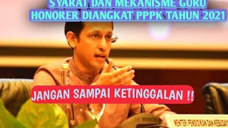 PERLU DI INGAT ❗❗SYARAT DAN MEKANISME GURU HONORER DIANGKAT PPPK TAHUN 2021