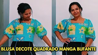 DIY. BLUSA MANGA BUFANTE P/ INICIANTE DECOTE QUADRADO