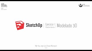 09_Sketchup - Ejercicio 1 - Modelado 3D