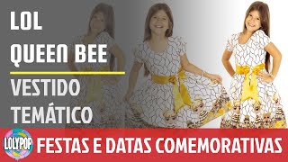 VESTIDO INFANTIL TEMÁTICO FESTA PERSONAGEM LOL QUEEN BEE #USELOLYPOP