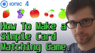 Ionic 4 - How To Make a Card Matching Game (4 of 4)