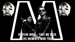 Depeche Mode - Take Me Back (Live Memento Mori Tour 4K)