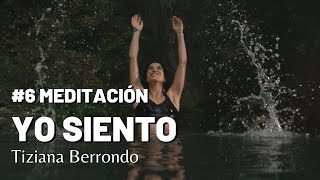 AUDIO #6 MEDITACIÓN || YO SIENTO