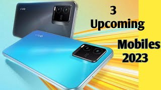 Top 3 upcoming mobiles in 2023 in pakistan