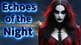 Echoes of the Night (Nightwish ai)