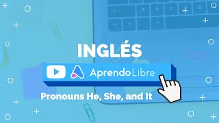 Pronouns He, She, and It