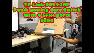 TP-Link SG2428P OMADA GIGABIT POE+ switch Review and Initial Configuration (tagalog ver)