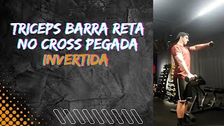 TRICEPS BARRA RETA PEGADA INVERTIDA - TECNICA APLICADA