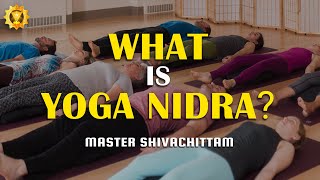 What is YOGA NIDRA ? || A Powerful Relaxation Technique To Relax Your Body & Mind - Practice Daily