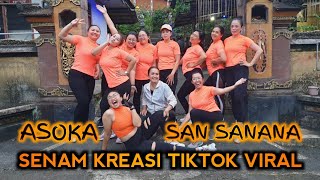 Senam kreasi san sanana asoka tiktok viral | Coreo By @baharadinugroho9368  | @LiaMarliaChannel