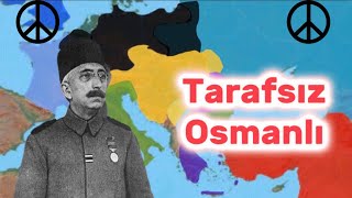 Osmanlı 1.Dünya savaşına katılmasaydı?