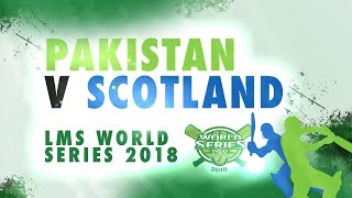 Scotland v Pakistan | LMS Chester World Series 2018 | Day 3