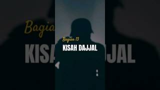 Kisah Dajjal Bagian 13  Full version kunjungi channel #dajjal #kiamat #kajianislam #khalidbasalamah