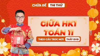 Đề thi KSCL giữa HK2 toán 11 theo cấu trúc mới | Thầy ĐVĐ