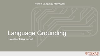 Language Grounding (Natural Language Processing at UT Austin)